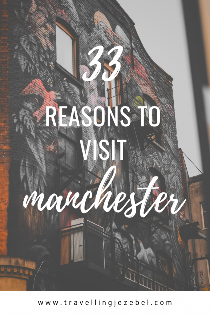 33 Reasons to Visit Manchester UK - So, if you’re ready to learn about all of the wonderful reasons to visit Manchester then get yourself a cuppa tea, get some biscuits to dunk in it, and get comfy, because I’m going to tell you all about what makes my home city of Manchester so special. #uk #manchester